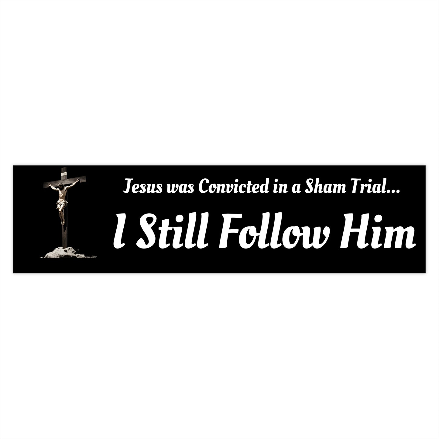 I Still Follow - Bumper Stickers