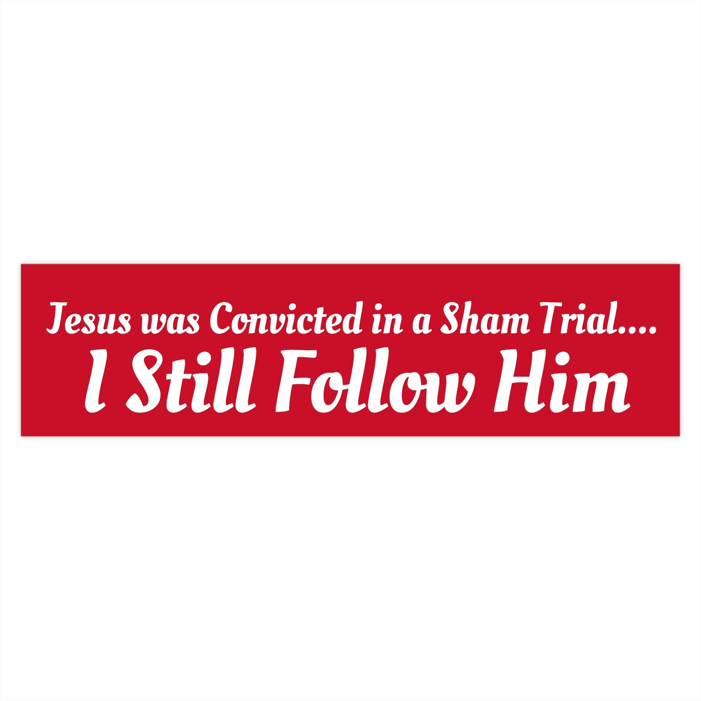 I Still Follow - Bumper Stickers