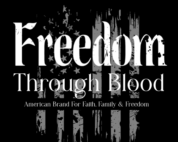 Freedom Through Blood